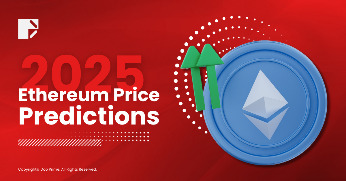 Ethereum Price Predictions for 2025: What’s in Store for Ether Holders? 